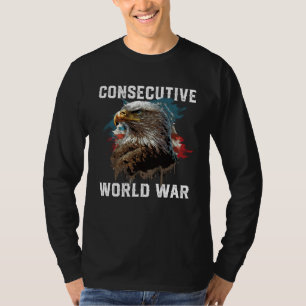 Consecutive World War American Veteran USA Fourth  T-Shirt