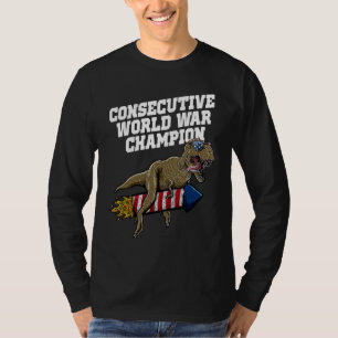 Consecutive World War Champion Patriotic Humor 1 T-Shirt
