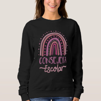 Consejera Spanish School Counselor 1 Sweatshirt