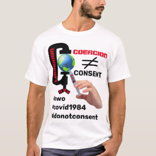 Consent not coercion (light) T-Shirt