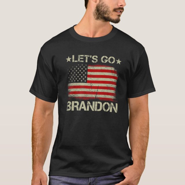 Conservative Anti Liberal American US Flag Let's G T-Shirt (Front)