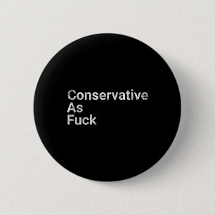 Conservative As God Bless America Republicans 6 Cm Round Badge