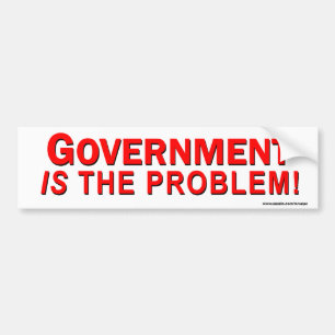 conservative "Government Is The Problem" sticker
