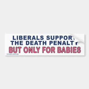 Conservative "Liberals Support Death" Sticker