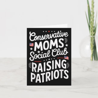 Conservative Moms Social Club Raising Patriots  Card