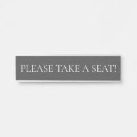 Conservative "PLEASE TAKE A SEAT!"