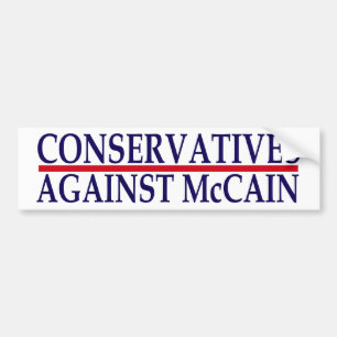 Conservatives Against McCain Bumper Sticker