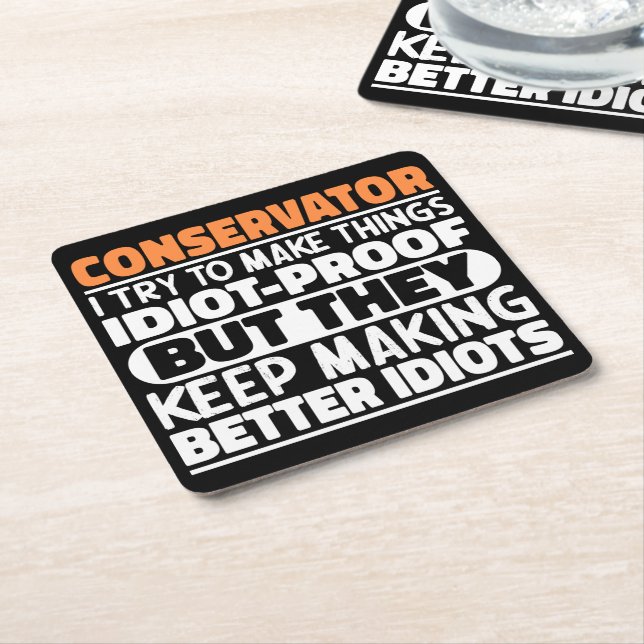 Conservator I Try To Make Things Funny Saying Cool Square Paper Coaster (Angled)