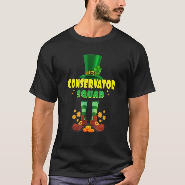 Conservator Squad  Funny Irish St Patrick Day 1 T-Shirt (Front)