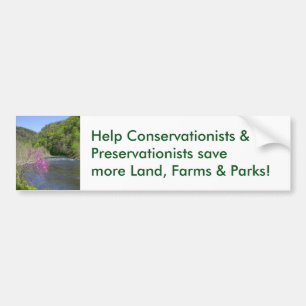 Conserve lands farms parks Bumper Sticker
