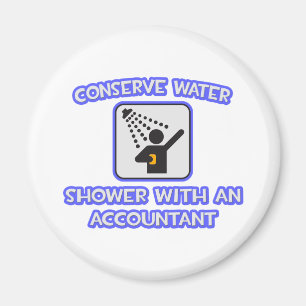 Conserve Water .. Shower With an Accountant Magnet