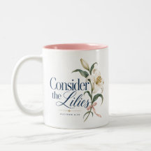 Consider the Lilies Christian Pink Accent Mug