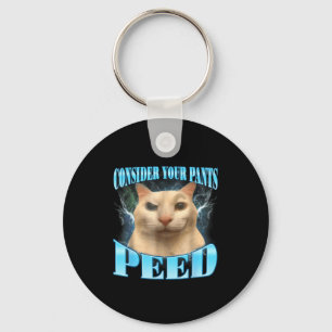 Consider Your Pants Peed Funny Freak Cat Meme Humo Key Ring