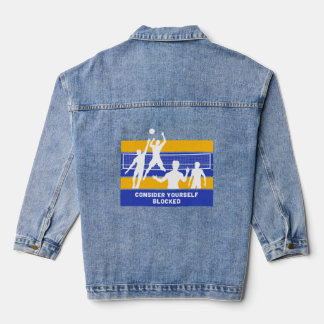 Consider Yourself Blocked Funny Volleyball Denim Jacket