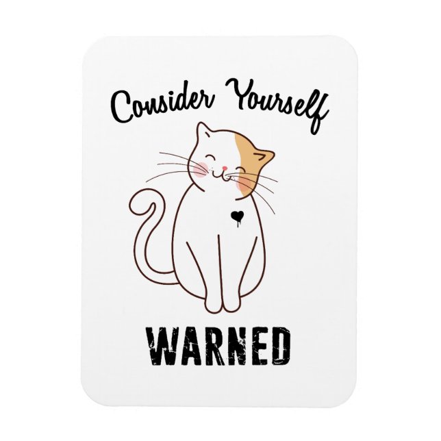 Consider Yourself Warned Evil Cat Magnet (Vertical)