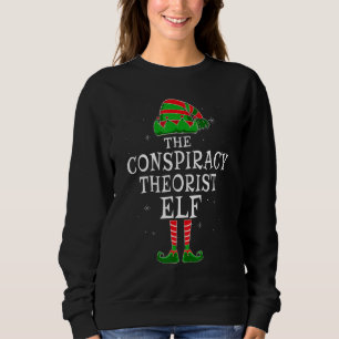 Conspiracy Theorist Elf Group Matching Christmas T Sweatshirt