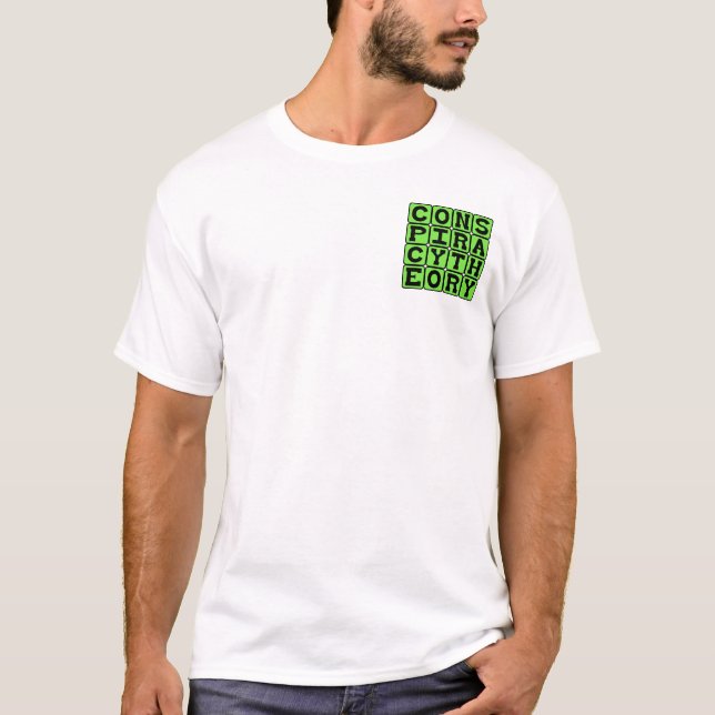 Conspiracy Theory, Tinfoil Hat Explanation T-Shirt (Front)