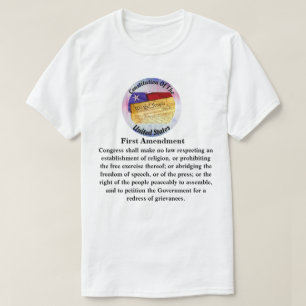Constitution First Amendment.....Congress shall T-Shirt