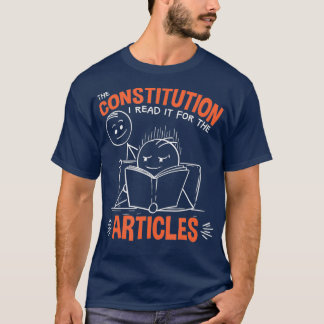 Constitution Humour Men I Read It For The T-Shirt
