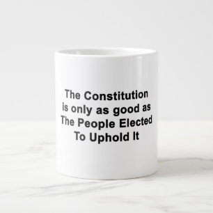 Constitution Only As Good As Politicians Jumbo Mug