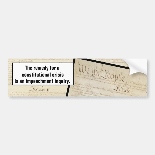 Constitutional Crisis Impeach Trump Constitution Bumper Sticker (Front)