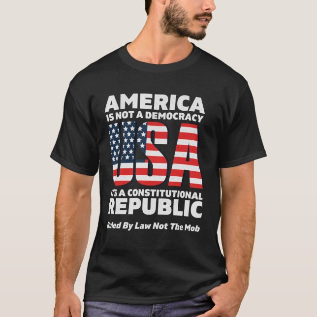 Constitutional Republic Ruled By Law Not The Mob U T-Shirt (Front)