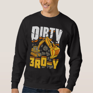 Construction 3rd Birthday Boy Dirty 3rd-Y Excavato Sweatshirt