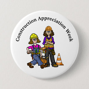 Construction Appreciation Day Button for Women