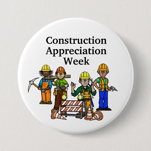  Construction Appreciation Week Button + Workmen (Front)