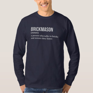 Construction Bricklayer Funny Definition Shirt