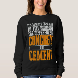 Construction Concrete Finisher 12 Sweatshirt