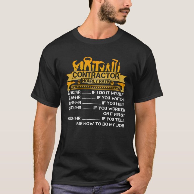 Construction Contractor Hourly Rate T-Shirt (Front)