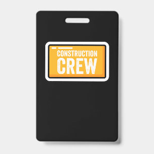Construction Crew ID Badge