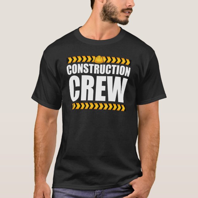 Construction Engineer Construction Crew Birthday P T-Shirt (Front)