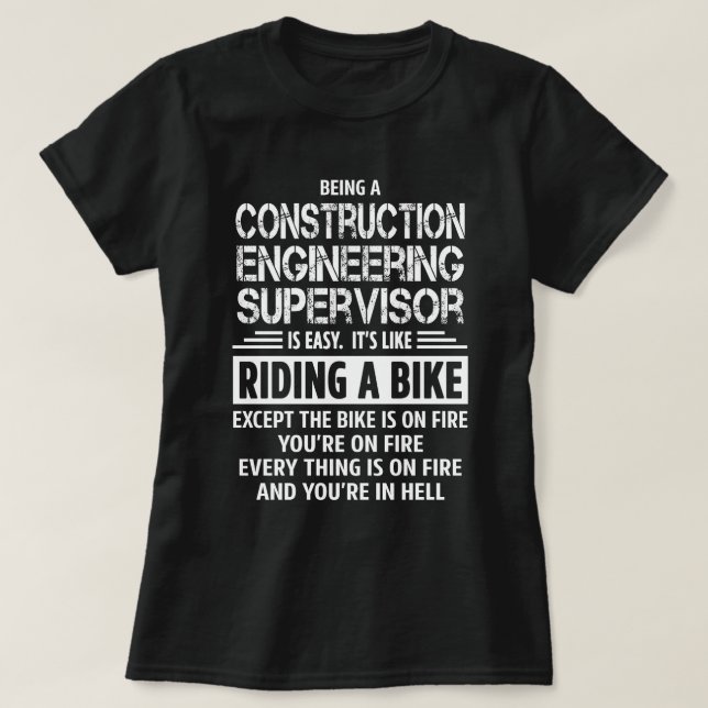 Construction Engineering Supervisor T-Shirt (Design Front)