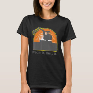 Construction Excavator Dream It Build It Goals Ret T-Shirt