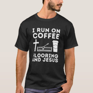 Construction Floor Installer Flooring Contractor T-Shirt