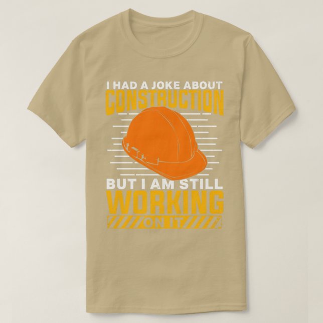 Construction Laborer Worker Gift  T-Shirt (Design Front)