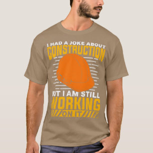 Construction Laborer Worker Gift T-Shirt