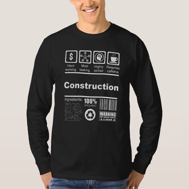 Construction  Nutritional Facts For Construction W T-Shirt (Front)