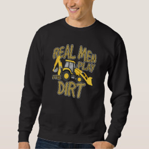 Construction Truck Excavator Building Site Real Ma Sweatshirt