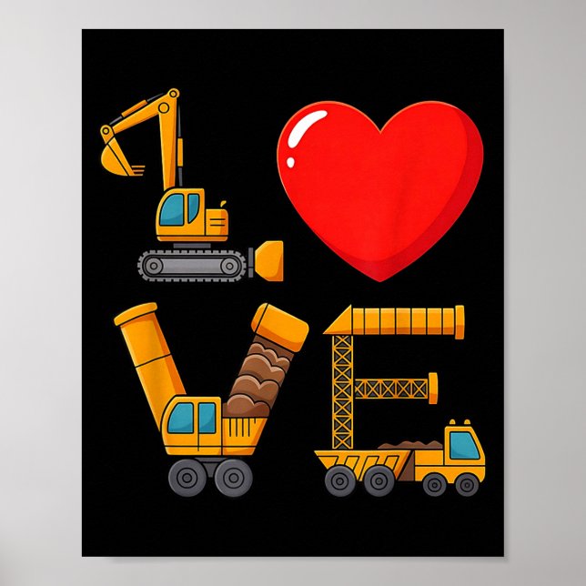 Construction Valentine Love Spelled With Trucks Ex Poster (Front)