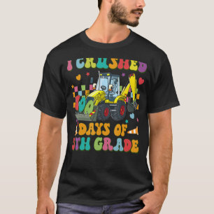 Construction Vehicle I Crushed 100 Days Of 5th gra T-Shirt