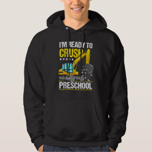 Construction Vehicle Ready To Crush Preschool Back Hoodie