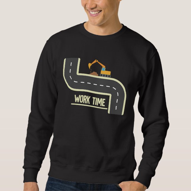 Construction Work Heavy Equipment Excavator Operat Sweatshirt (Front)