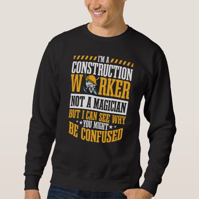 Construction Worker Carpenter Hard Hats Contractor Sweatshirt (Front)