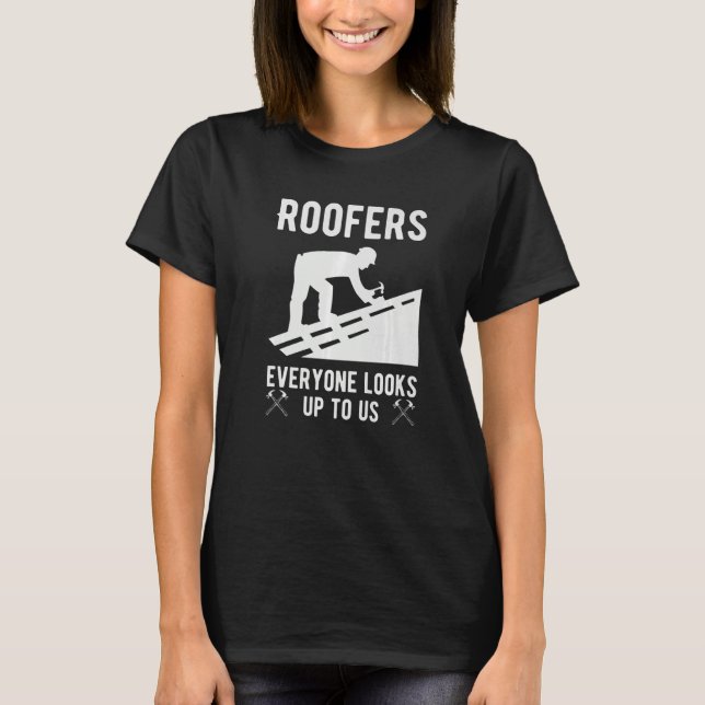 Construction Worker Craftsman Building Site Roofer T-Shirt (Front)