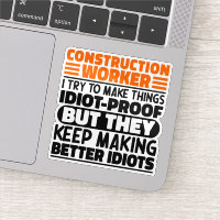 Construction Worker I Try To Make Things Funny 