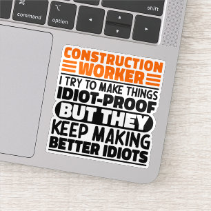 Construction Worker I Try To Make Things Funny 