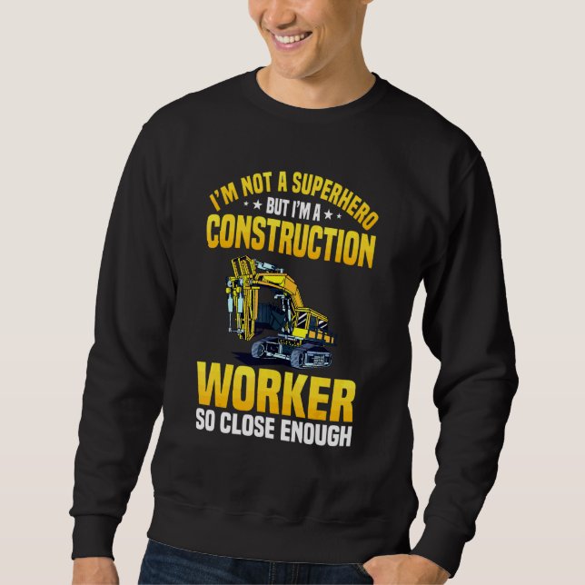 Construction Worker Labourer Contractor Hard Hats  Sweatshirt (Front)